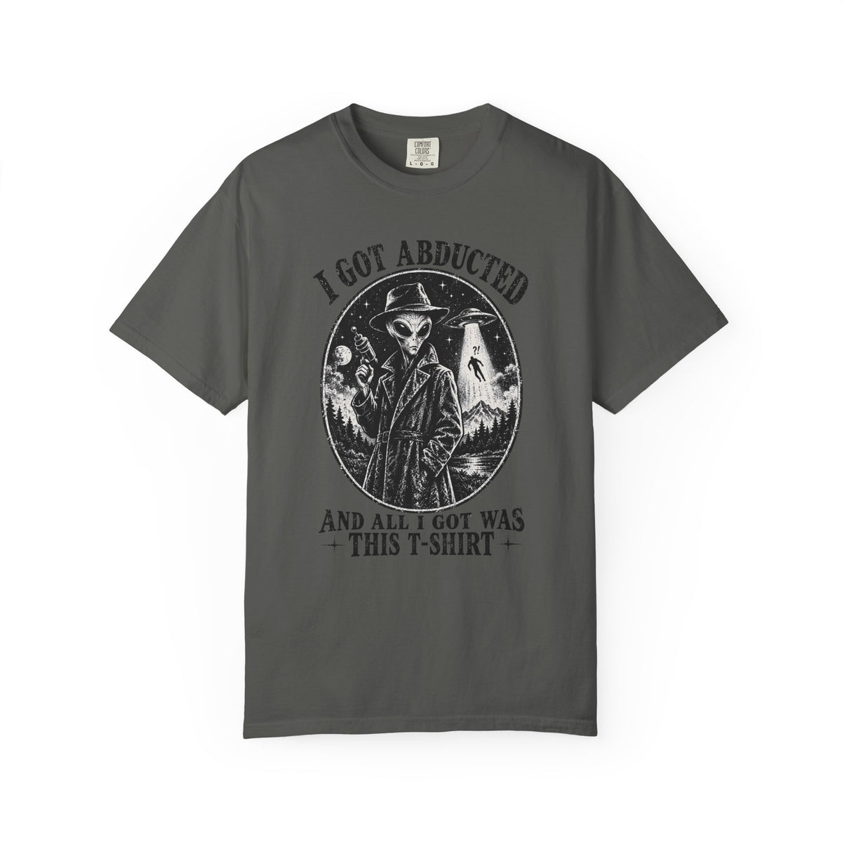 Got Abducted T-shirt